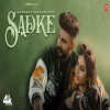 Sadke - Gurneet Dosanjh, Sofia Inder