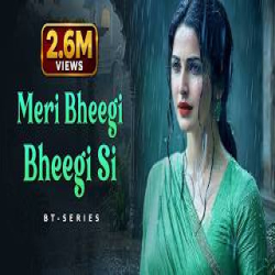 Meri Bheegi Bheegi Si (Sad Romantic) Mp3 Song