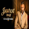 Jawani Iraqi - Yo Yo Honey Singh