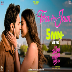 Tera Ho Jaun (Hai Jawani Toh Ishq Hona Hai) Stebin Ben, Jonita Gandhi Mp3 Song
