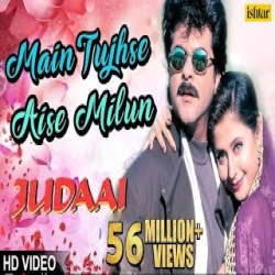 Main Tujhse Aise Milun (Jhankar Beats) - Alka Yagnik, Sonu Nigam Mp3 Song