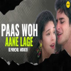 Paas Woh Aane Lage (Jhankar Beats) - Kumar Sanu, Alka Yagnik