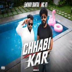 Chhabi kar - Emiway Bantai, MC R1 Mp3 Song