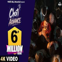CHOTI ADVANCE CHALE SE - Raj Mawar Mp3 Song