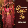 Bana Re - Jyotica Tangri