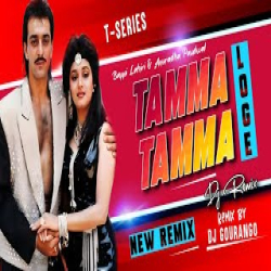 Tamma Tamma Loge - New Dj Remix Mp3 Song