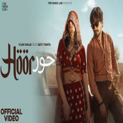 Hoor - Vijay Malik Mp3 Song