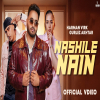 Nashile Nain - Harman Virk, Gurlej Akhtar