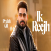 Ik Reejh - Prabh Gill