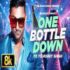 One Bottle Down - Yo Yo Honey Singh