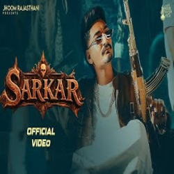 Sarkar - Pradeep Solanki, Komal Chaudhary Mp3 Song