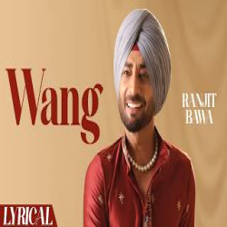 Wang - Ranjit Bawa Mp3 Song