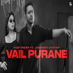 Vail Purane - Hustinder Mp3 Song