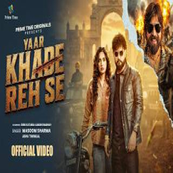 Yaar Khade Reh Se - Masoom Sharma, Ashu Twinkal Mp3 Song
