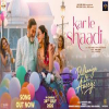 Kar Le Shaadi (Dulhaniya Le Aaeegi) - Jazim Sharma, Deepali Sathe, Rimi Dhar