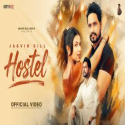 Hostel - Jagvir Gill Mp3 Song