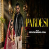 Pardesi - RB Gurjar, Swara Verma