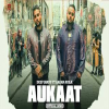 Aukaat - Deep Jandu, Karan Aujla