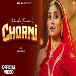 Chorni - Renuka Panwar Mp3 Song