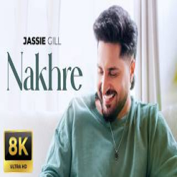 Nakhre - Jassi Gill Mp3 Song