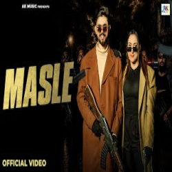 Masle - Alok, swara Verma Mp3 Song