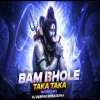 BAM BHOLE X TAKA TAKA - BOLBOM DJ