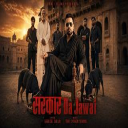 Sarkar Da Jawai - Shree Brar, Gurlez Akhtar Mp3 Song