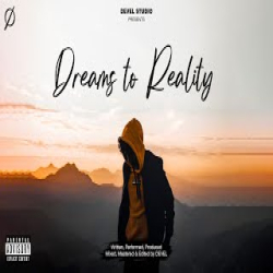 DREAMS TO REALITY - DEVEL Mp3 Song
