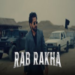 Rab Rakha - Rav Dhaliwal, Varinder Brar Mp3 Song
